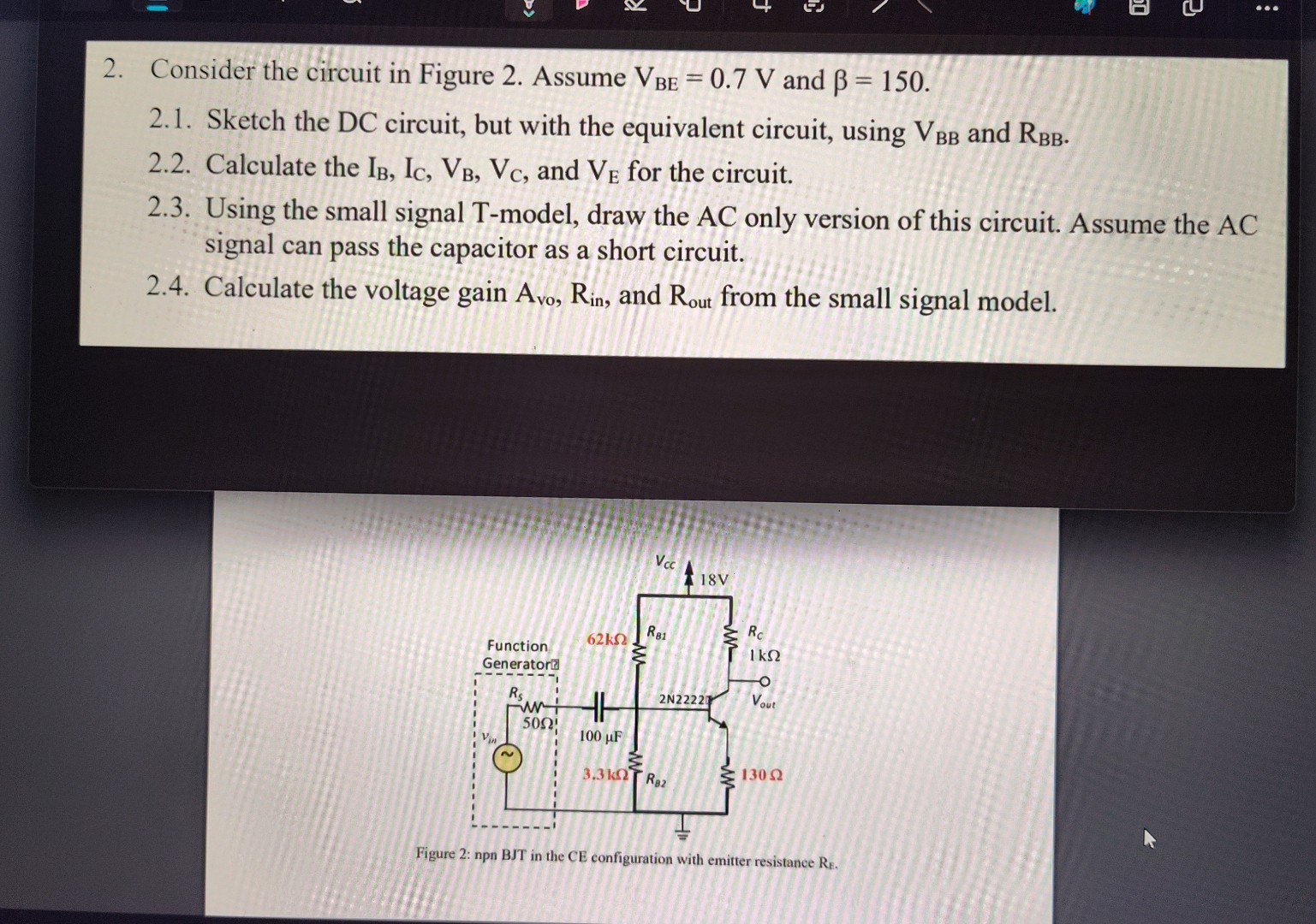 Consider the circuit in Figure 2 . Assume V B E =
