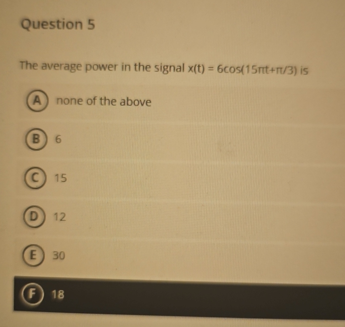 Question 5 The average power in the signal x ( t