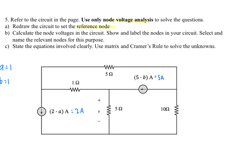 Refer to the circuit in the page. Use only node