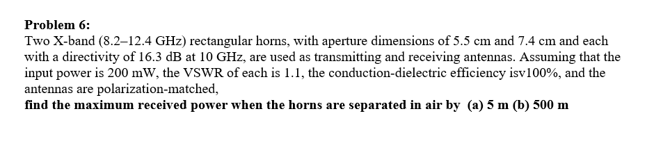 Problem 6 : Two X - band ( \ ( 8 . 2 - 1 2 . 4 \