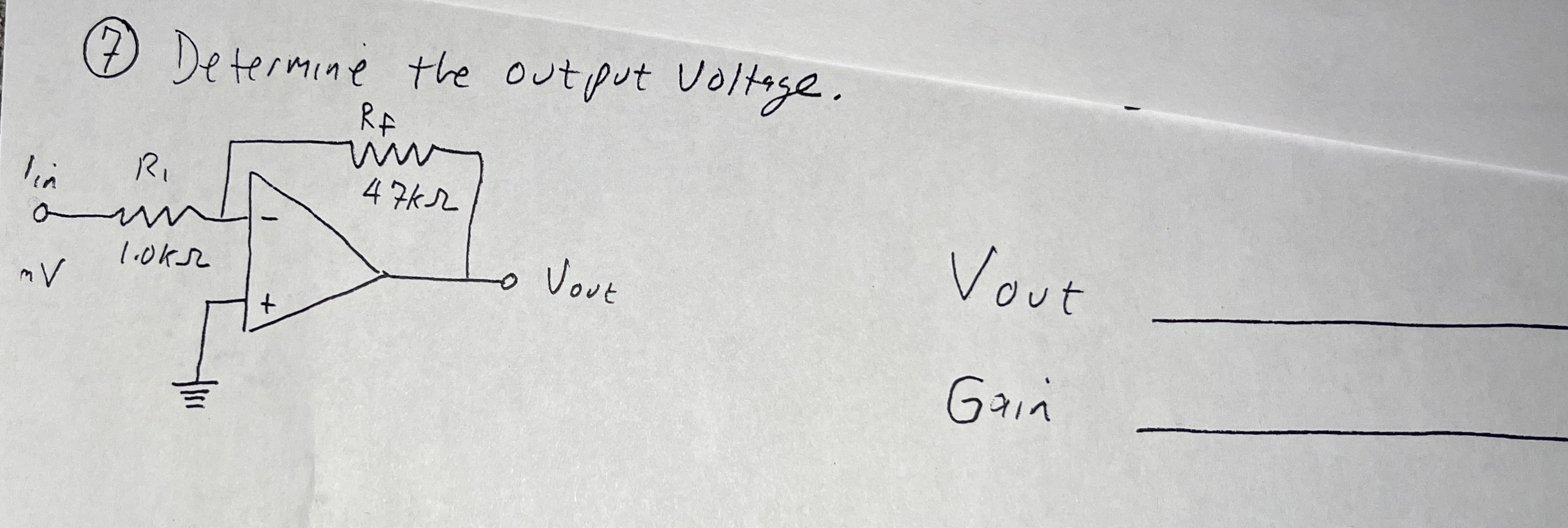 ( 7 ) Determine the output Voltage. Vout Gain