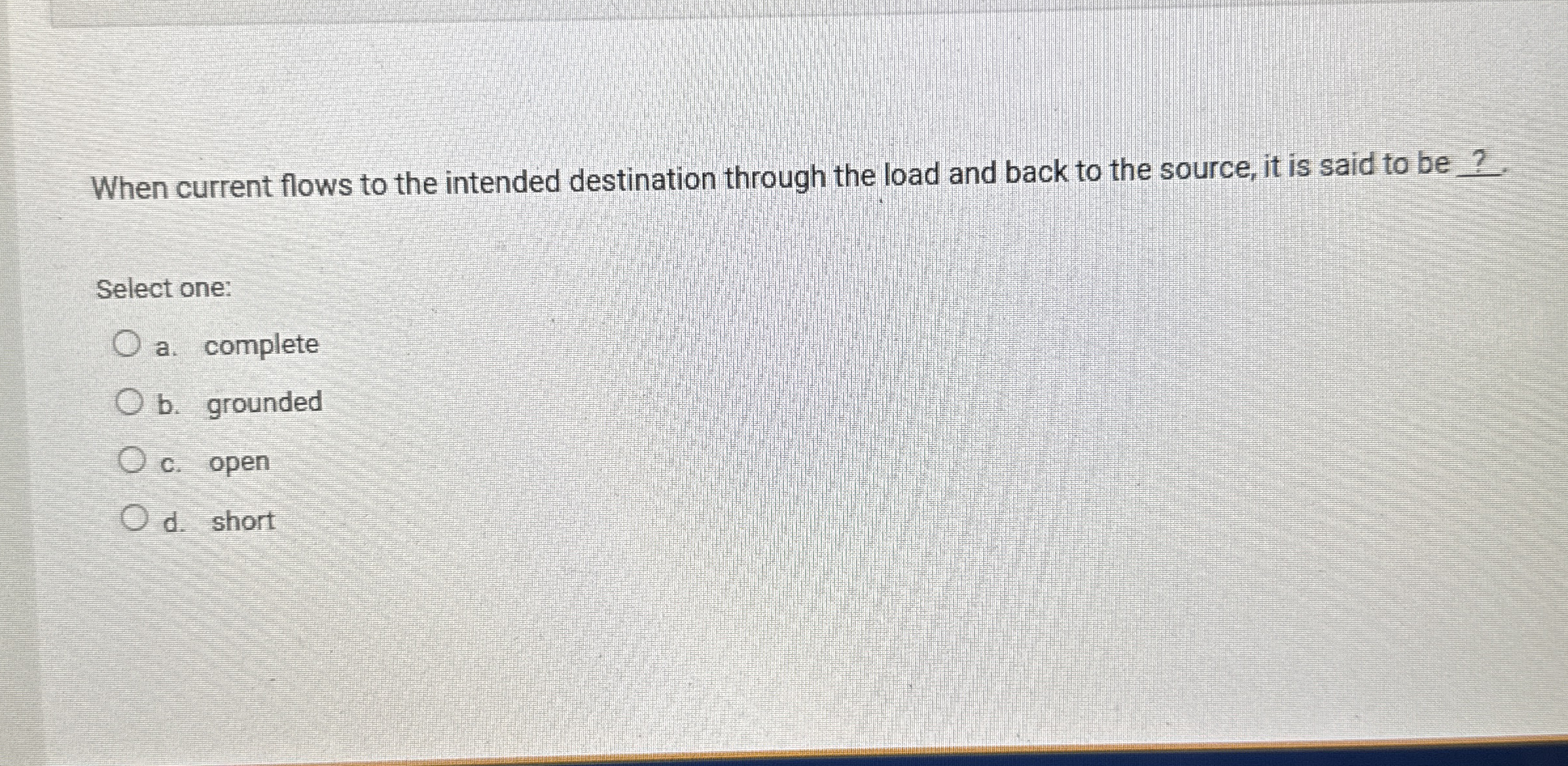 When current flows to the intended destination