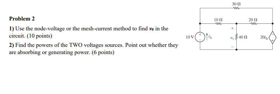 Problem 2 1 ) Use the node - voltage or the mesh