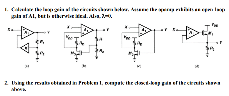 1 . Calculate the loop gain of the circuits shown