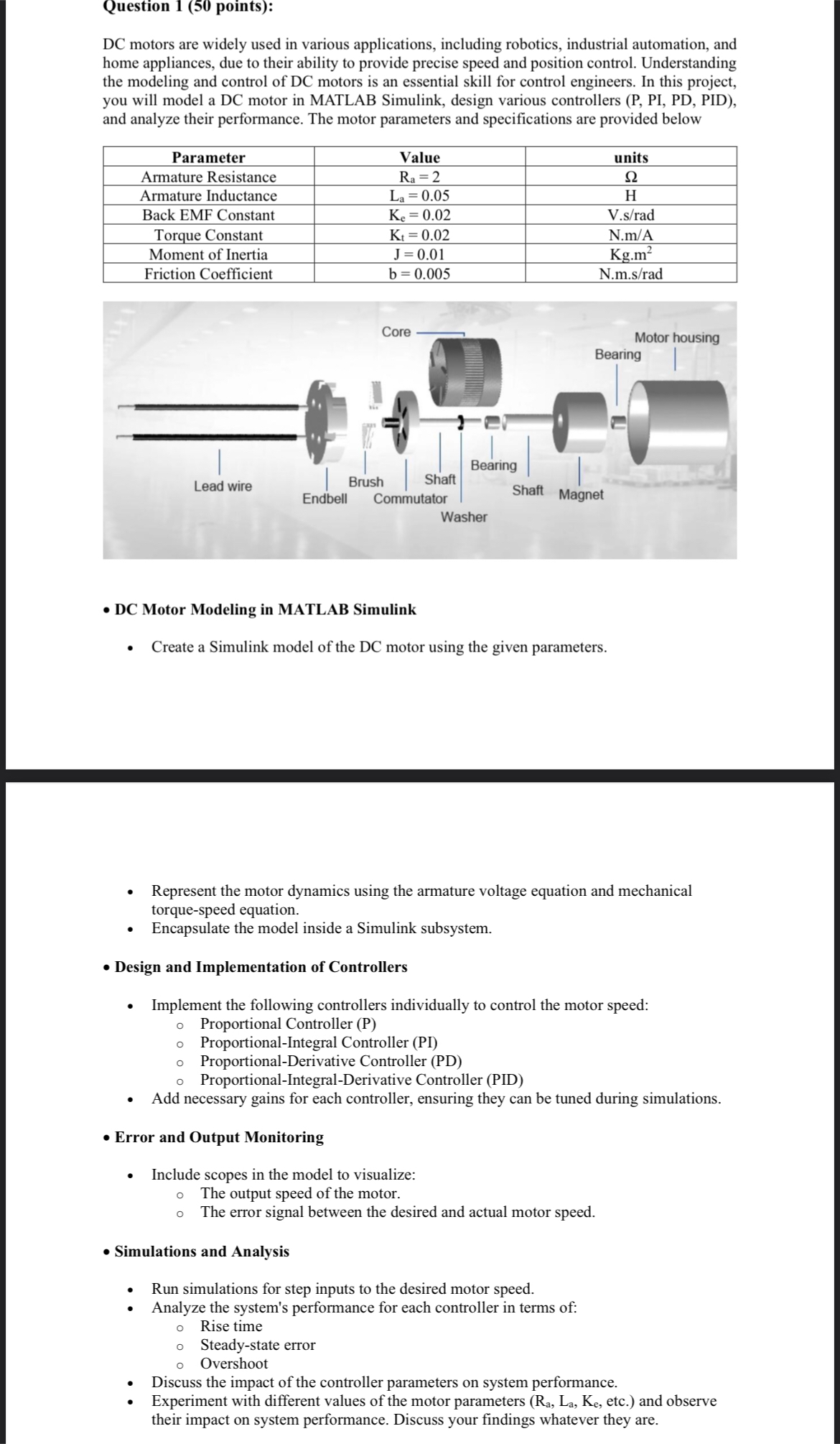 Question 1 ( 5 0 points ) : DC motors are widely