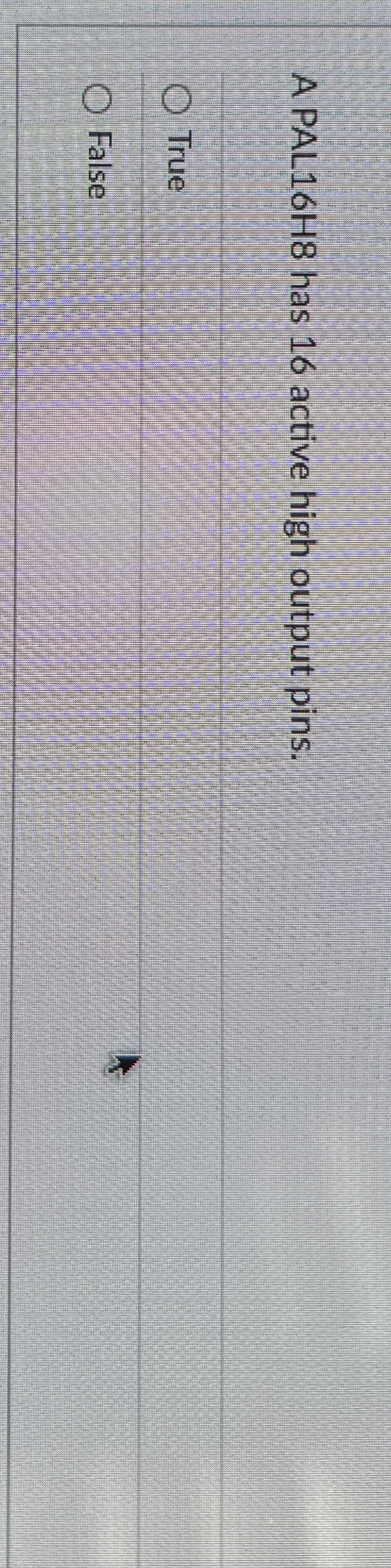 A PAL 1 6 H 8 has 1 6 active high output pins.