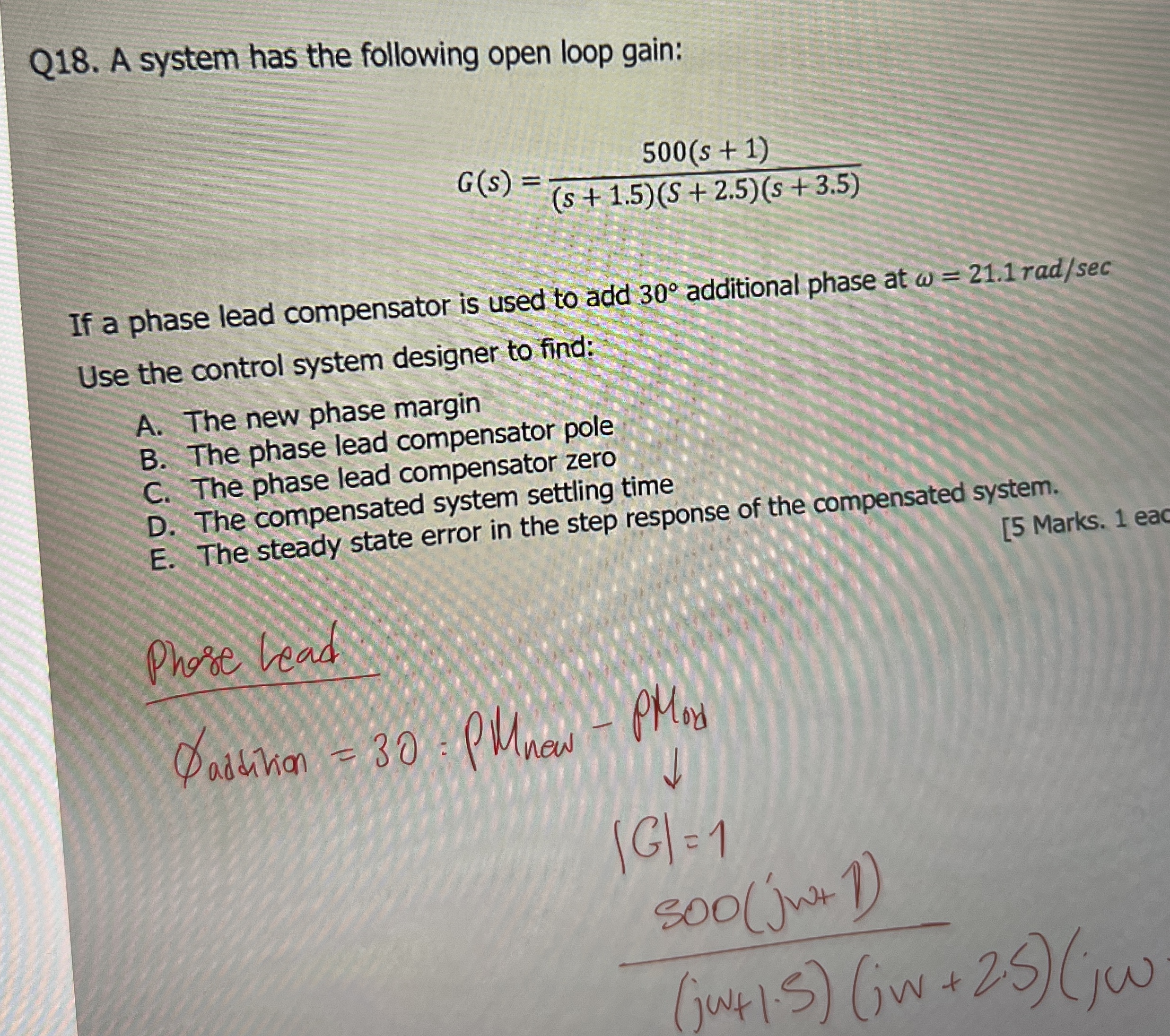 Q 1 8 . A system has the following open loop