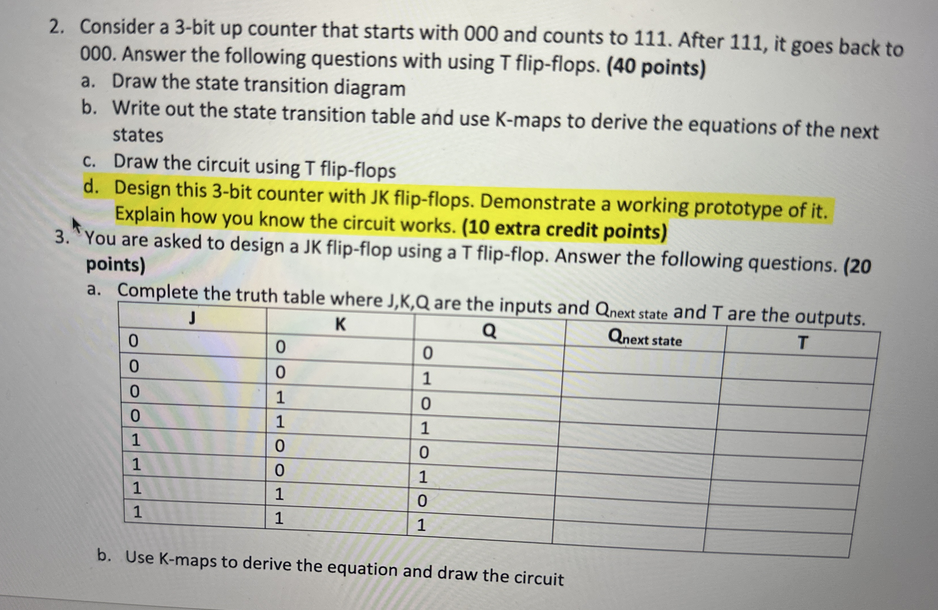 Consider a 3 - bit up counter that starts with 0