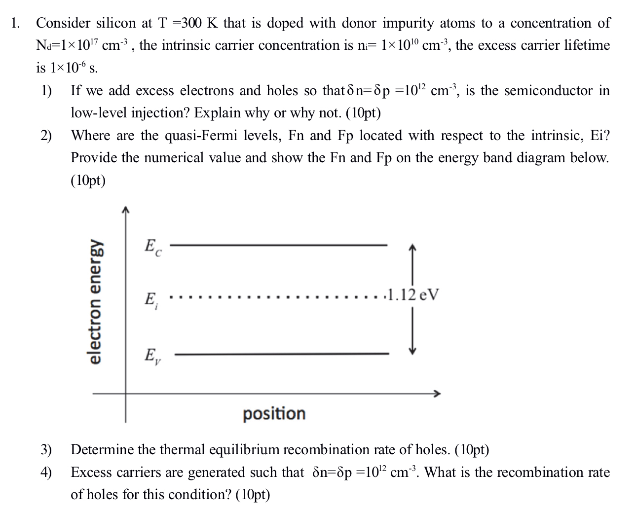 Consider silicon at T = 3 0 0 K that is doped