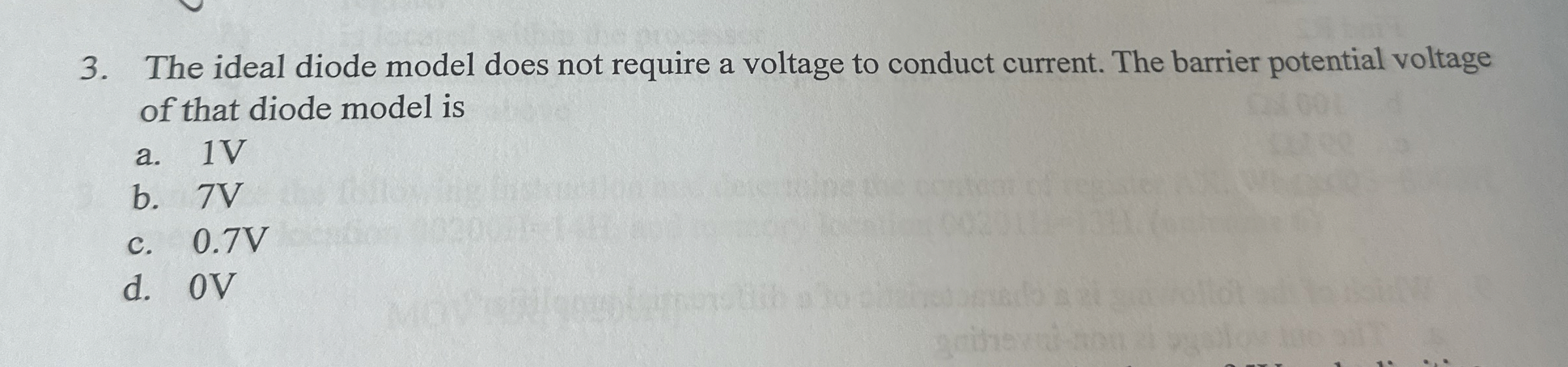 The ideal diode model does not require a voltage