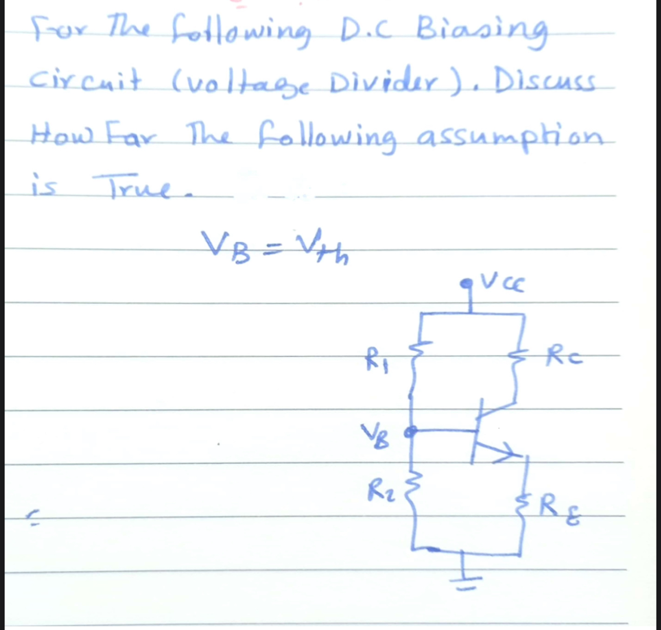 For the following D . C Biasing circuit ( voltage