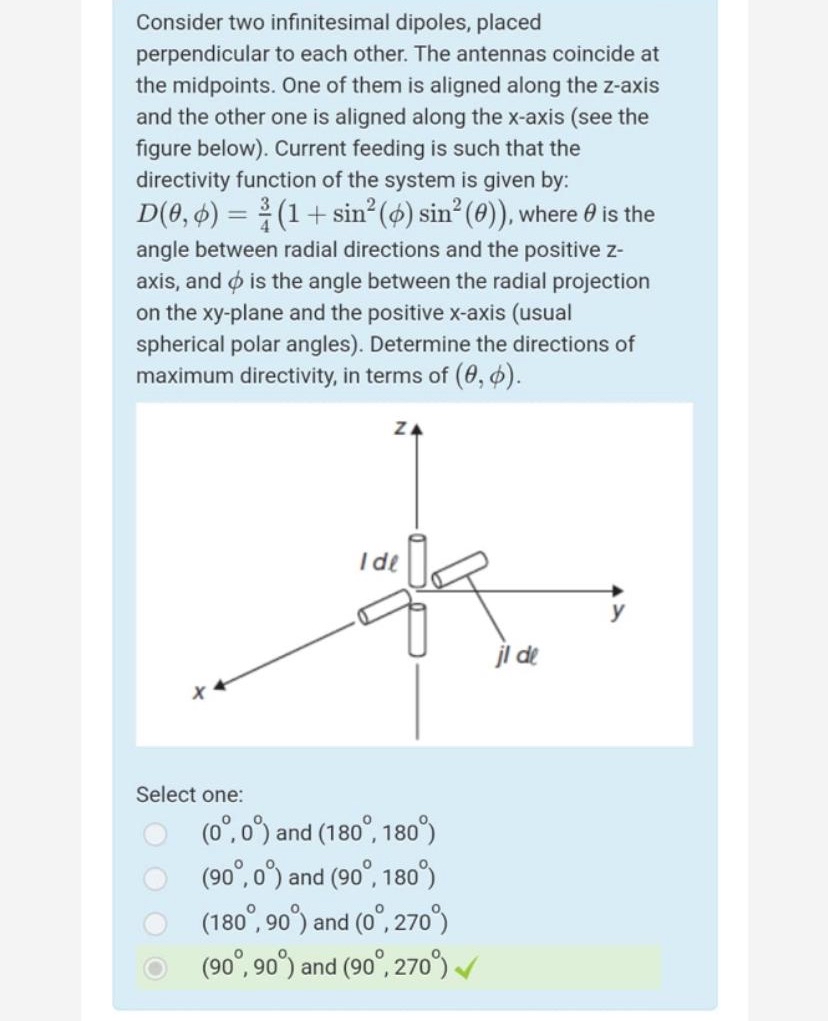 Consider two infinitesimal dipoles, placed