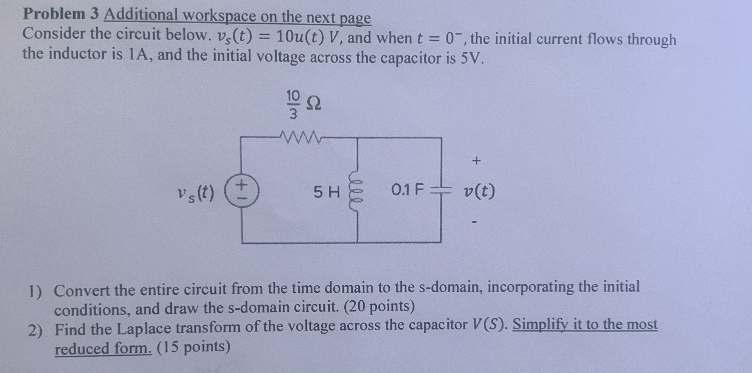 Problem 3 Additional workspace on the next page