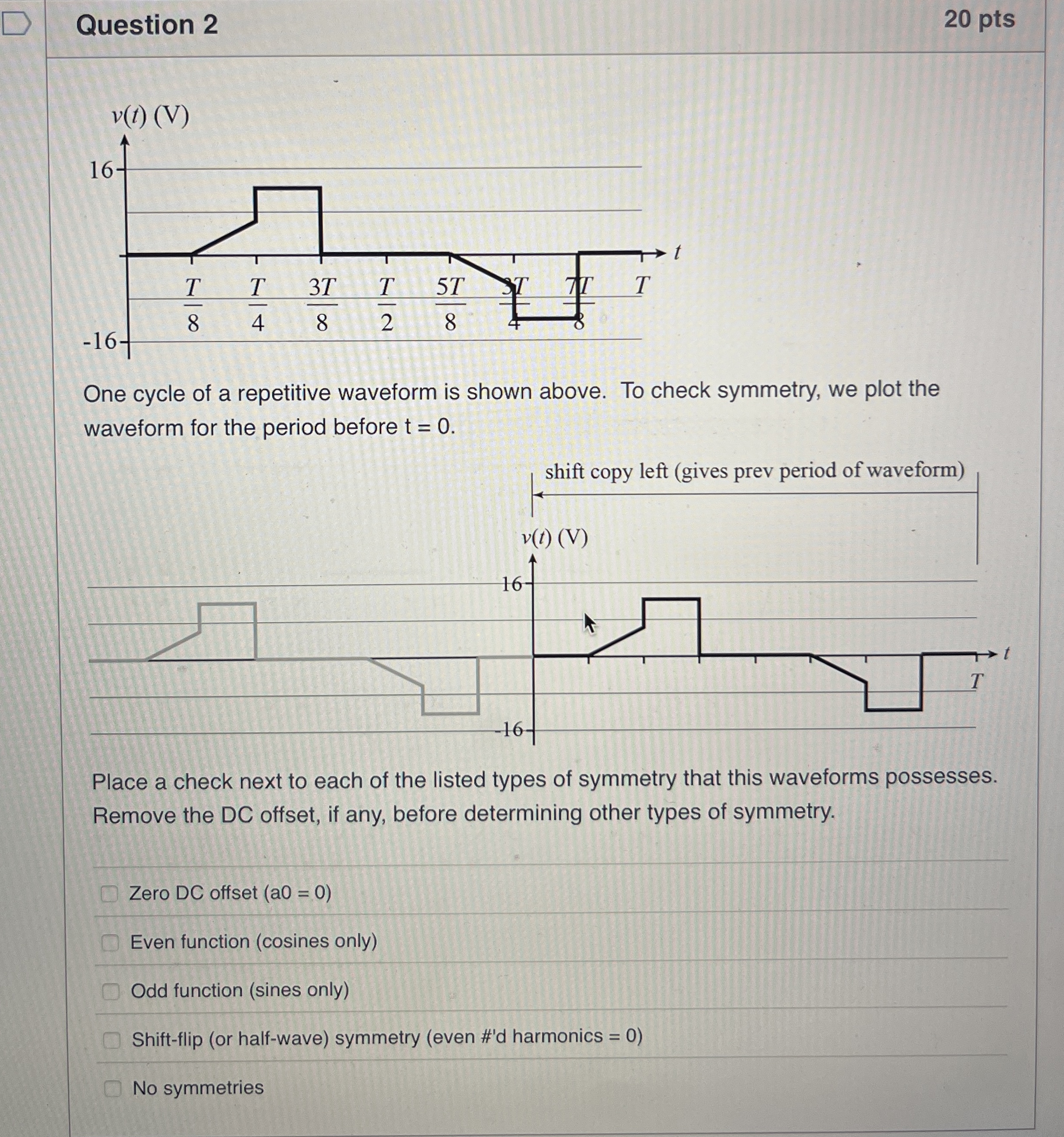 Question 2 2 0 pts One cycle of a repetitive