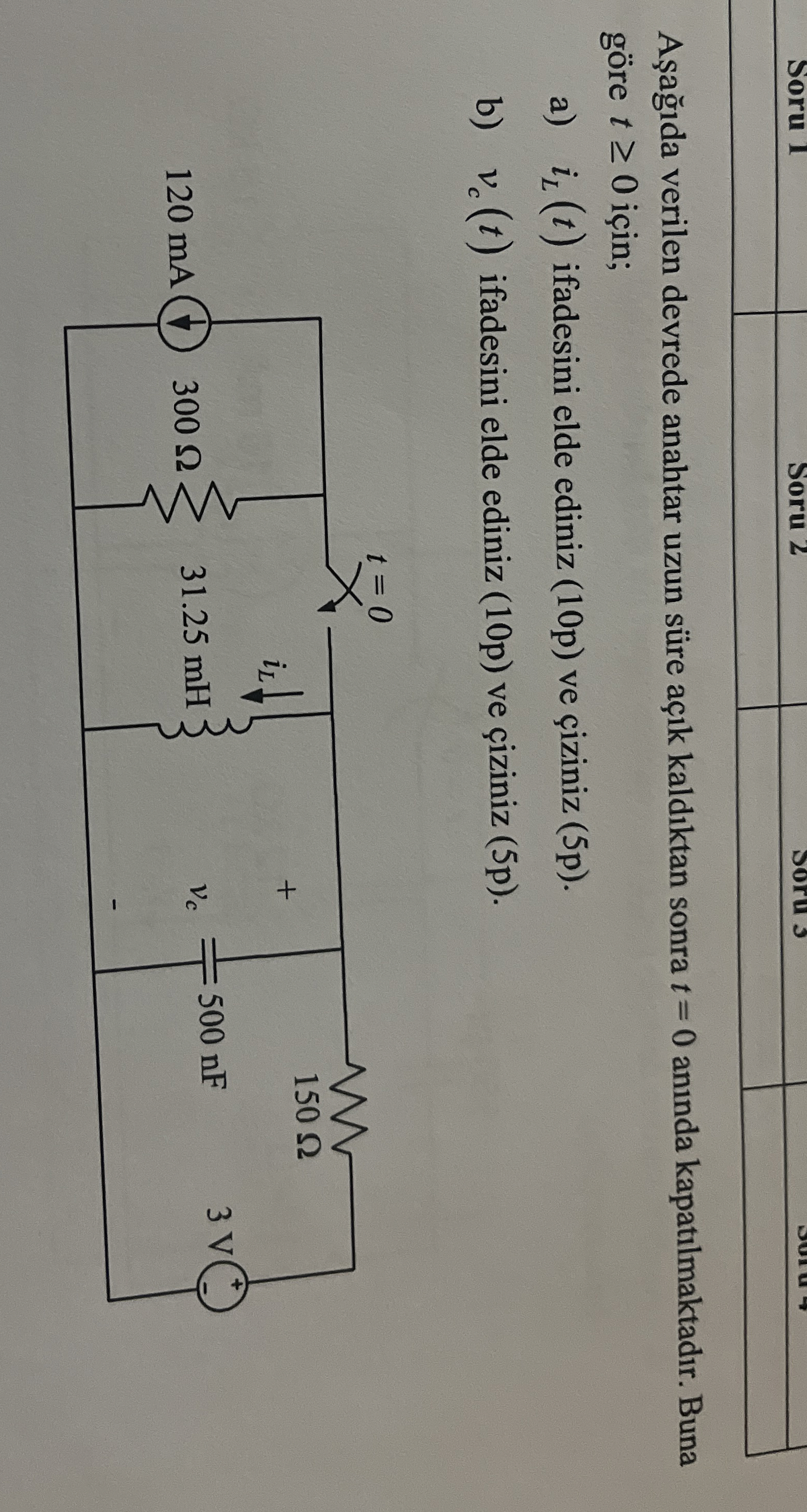 A a da verilen devrede anahtar uzun s re a k kald
