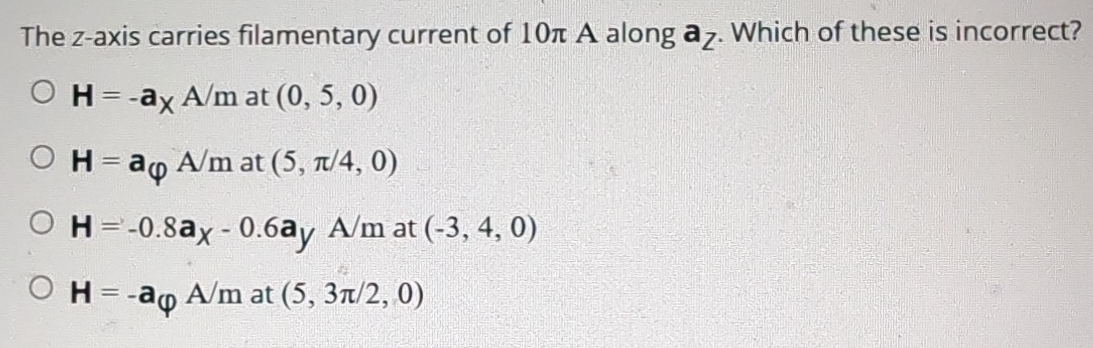 The z - axis carries filamentary current of 1 0 A