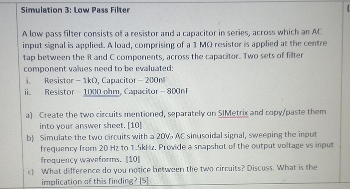 Simulation 3 : Low Pass Filter A low pass filter