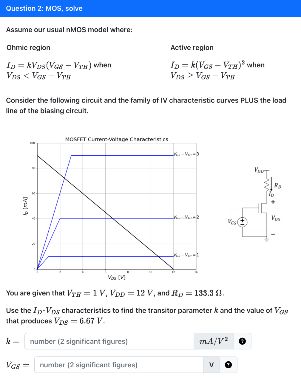 Question 2 : MOS, solve Assume our usual nMOS
