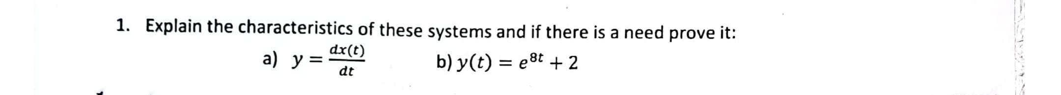 Explain the characteristics of these systems and