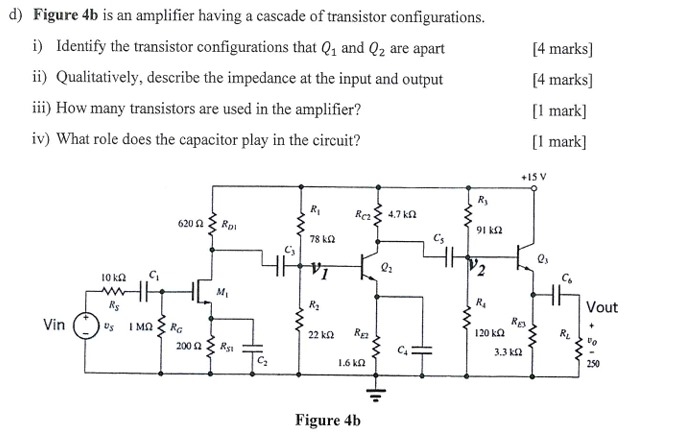 d ) Figure 4 b is an amplifier having a cascade