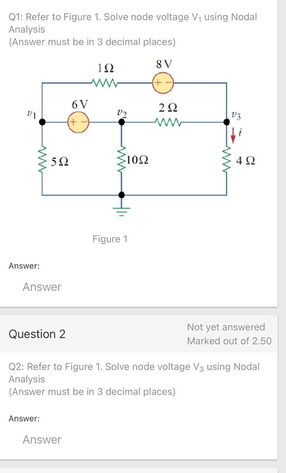 Q 1 : Refer to Figure 1 . Solve node voltage V 1