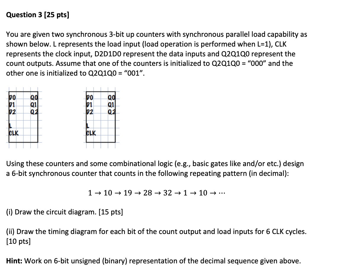 Question 3 [ 2 5 pts ] You are given two