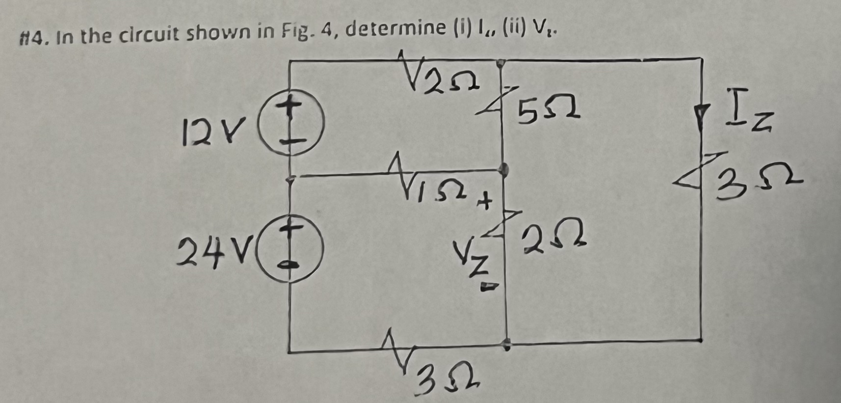 4 . In the circuit shown in Figure 4 , determine