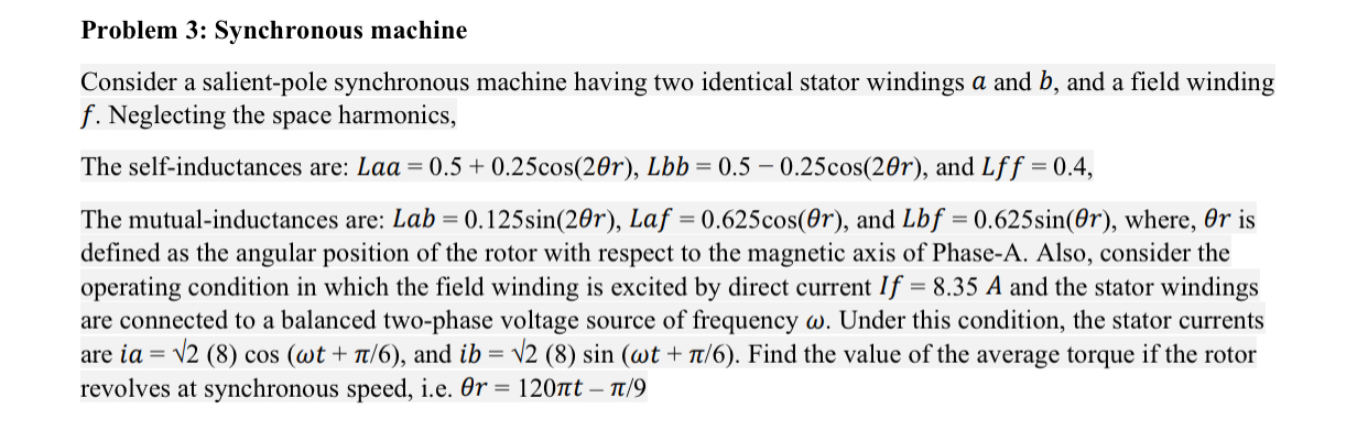Problem 3 : Synchronous machine Consider a