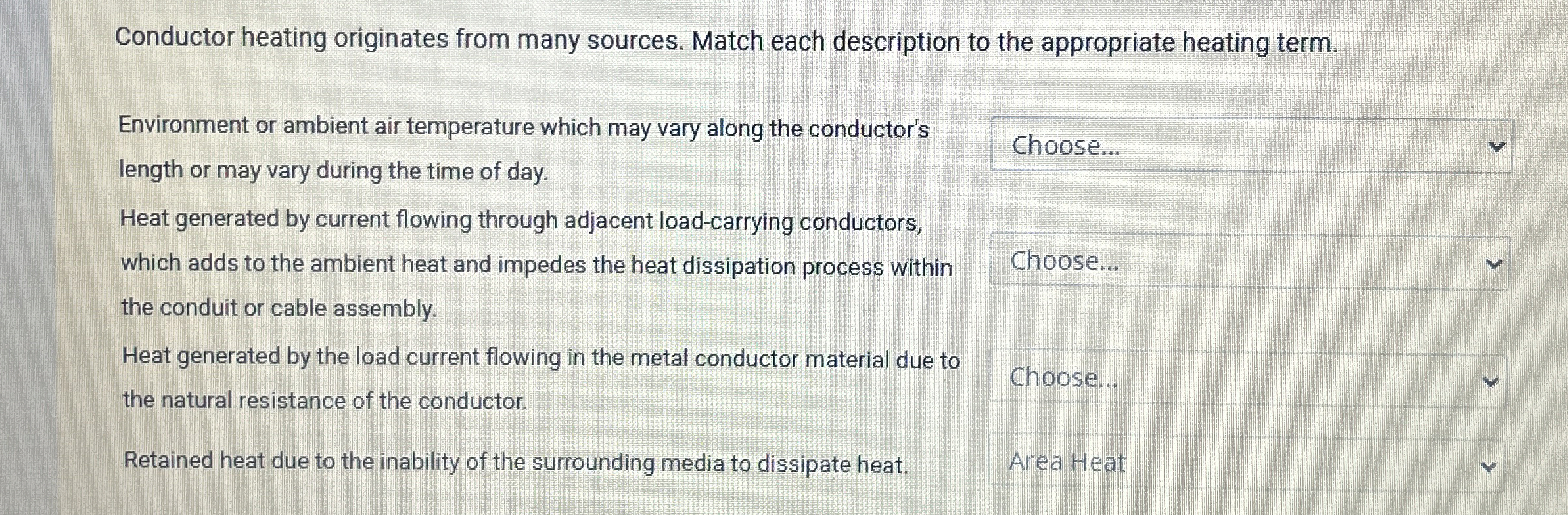 Conductor heating originates from many sources.