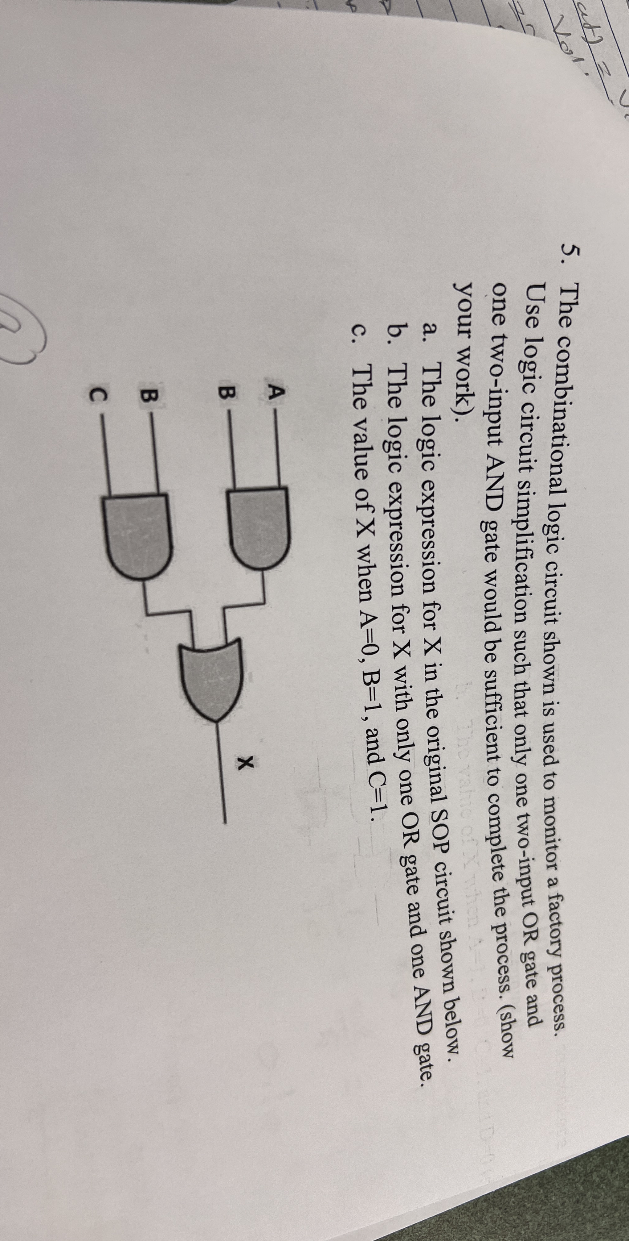The combinational logic circuit shown is used to