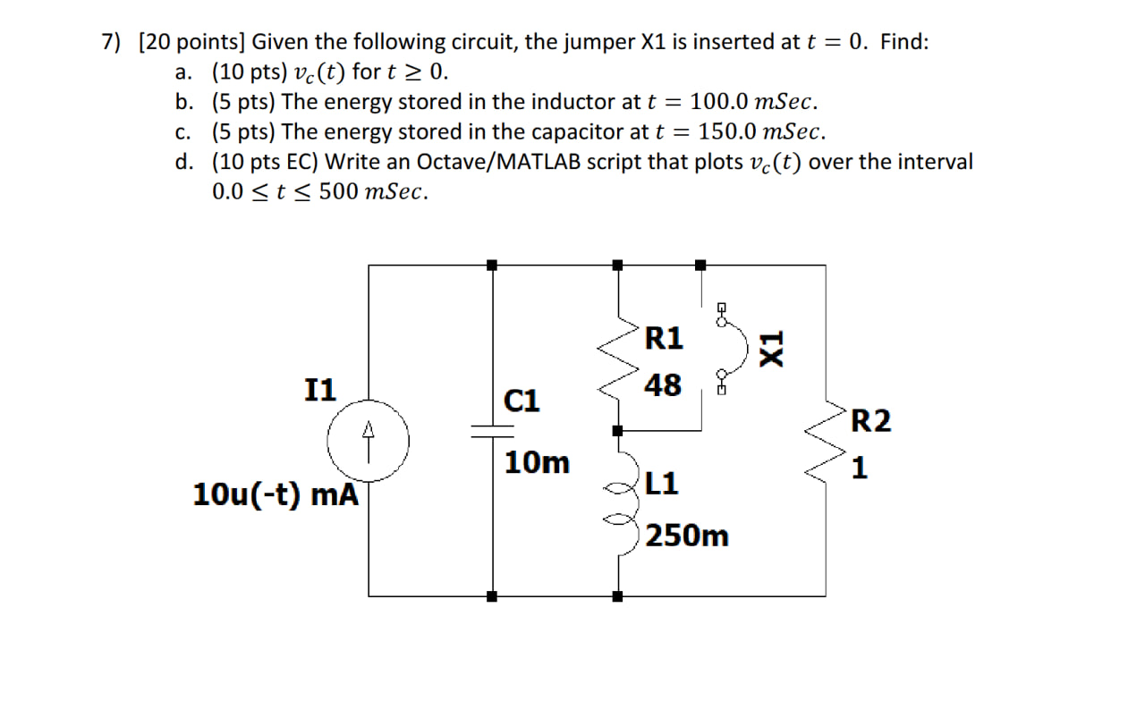 [ 2 0 points ] Given the following circuit, the