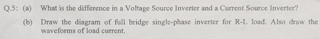 Q . 5 : ( a ) What is the difference in a Voltage