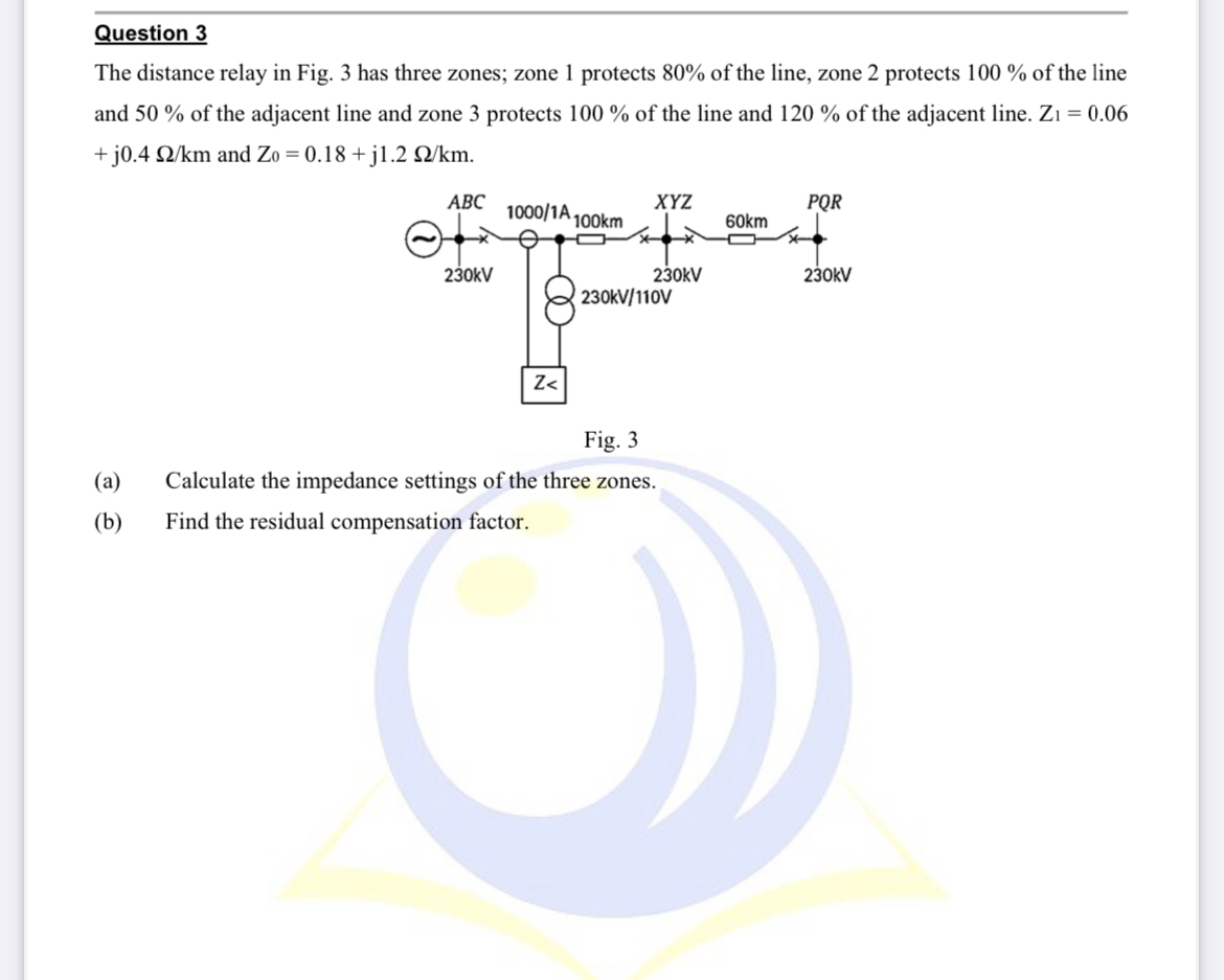 Question 3 The distance relay in Fig. 3 has three