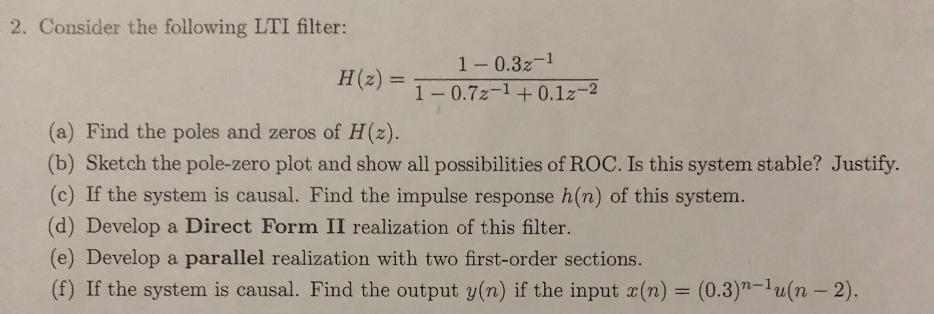 Consider the following LTI filter: H ( z ) = 1 -