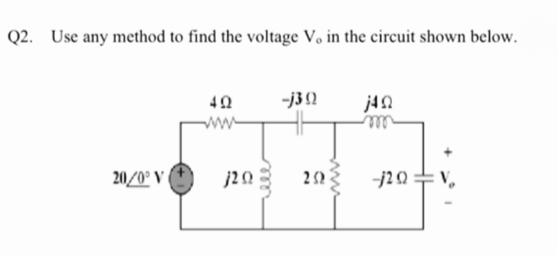 Q 2 . Use any method to find the voltage V o in