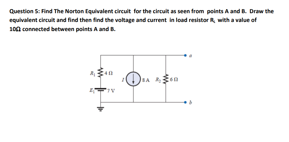 Question 5 : Find The Norton Equivalent circuit