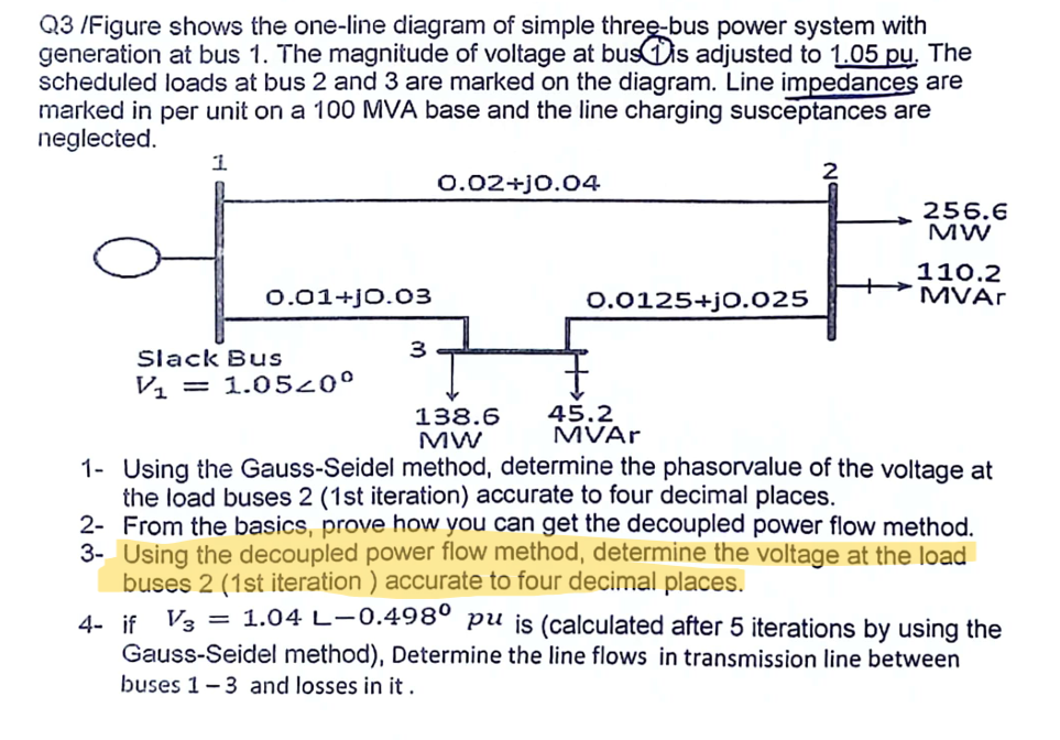 Q 3 / Figure shows the one - line diagram of