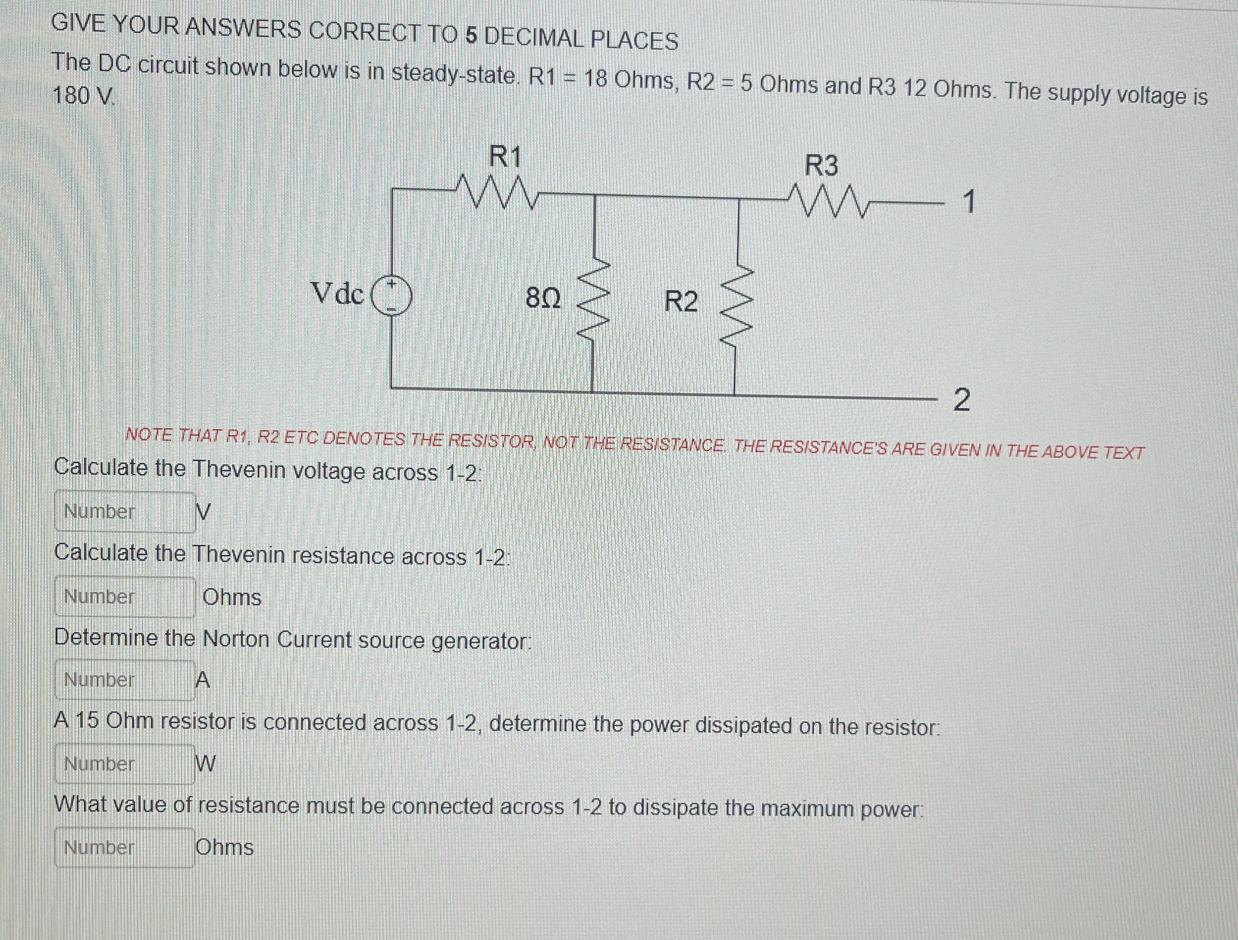 GIVE YOUR ANSWERS CORRECT TO 5 DECIMAL PLACES The