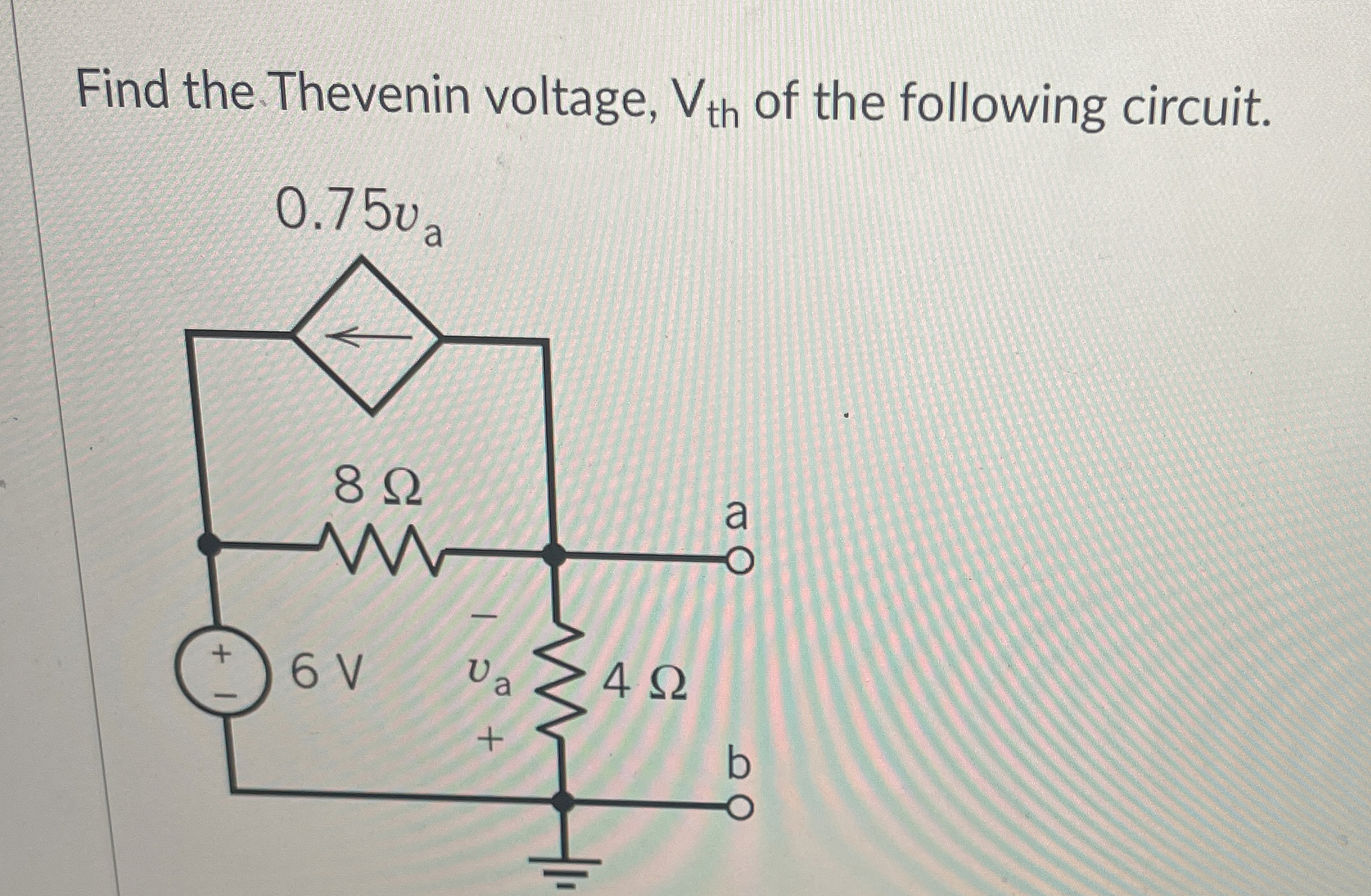 Find the Thevenin voltage, V t h of the following