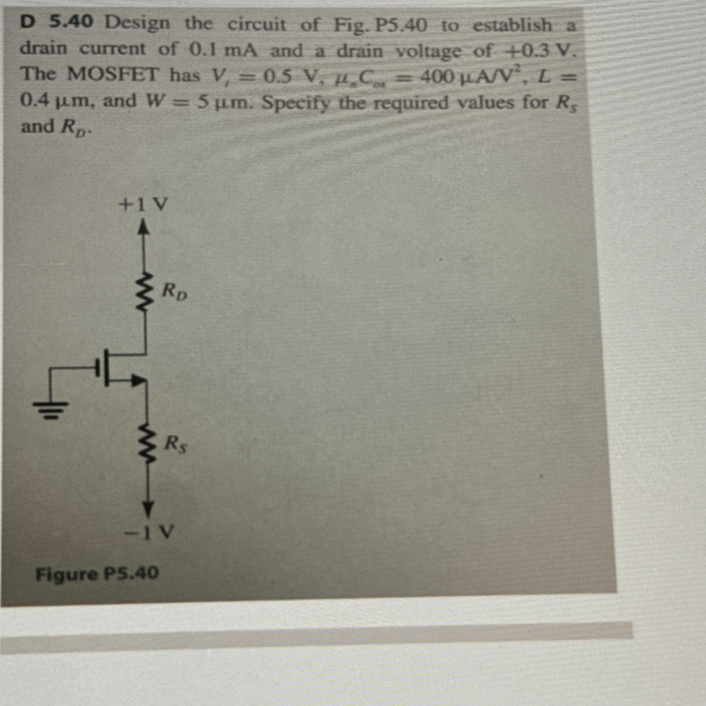 D 5 . 4 0 Design the circuit of Fig. P 5 . 4 0 to