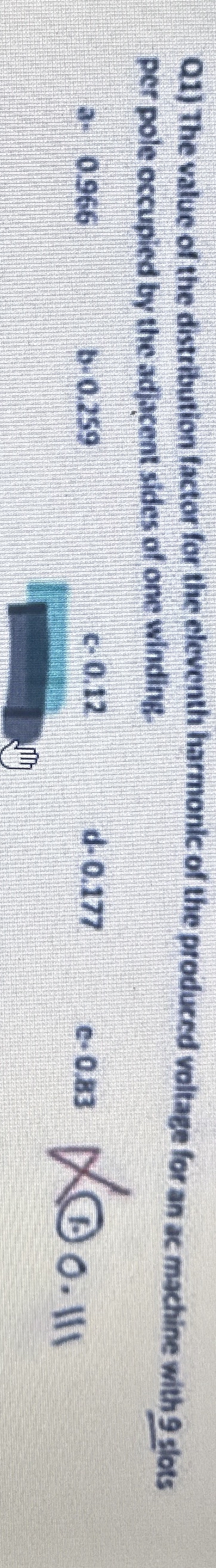 Q 1 ) The value of the distribution factor for