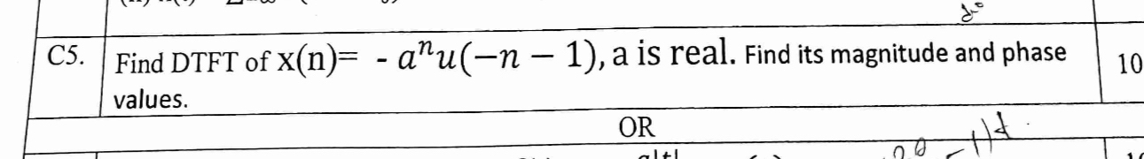 C 5 . Find DTFT of x ( n ) = - a n u ( - n - 1 )