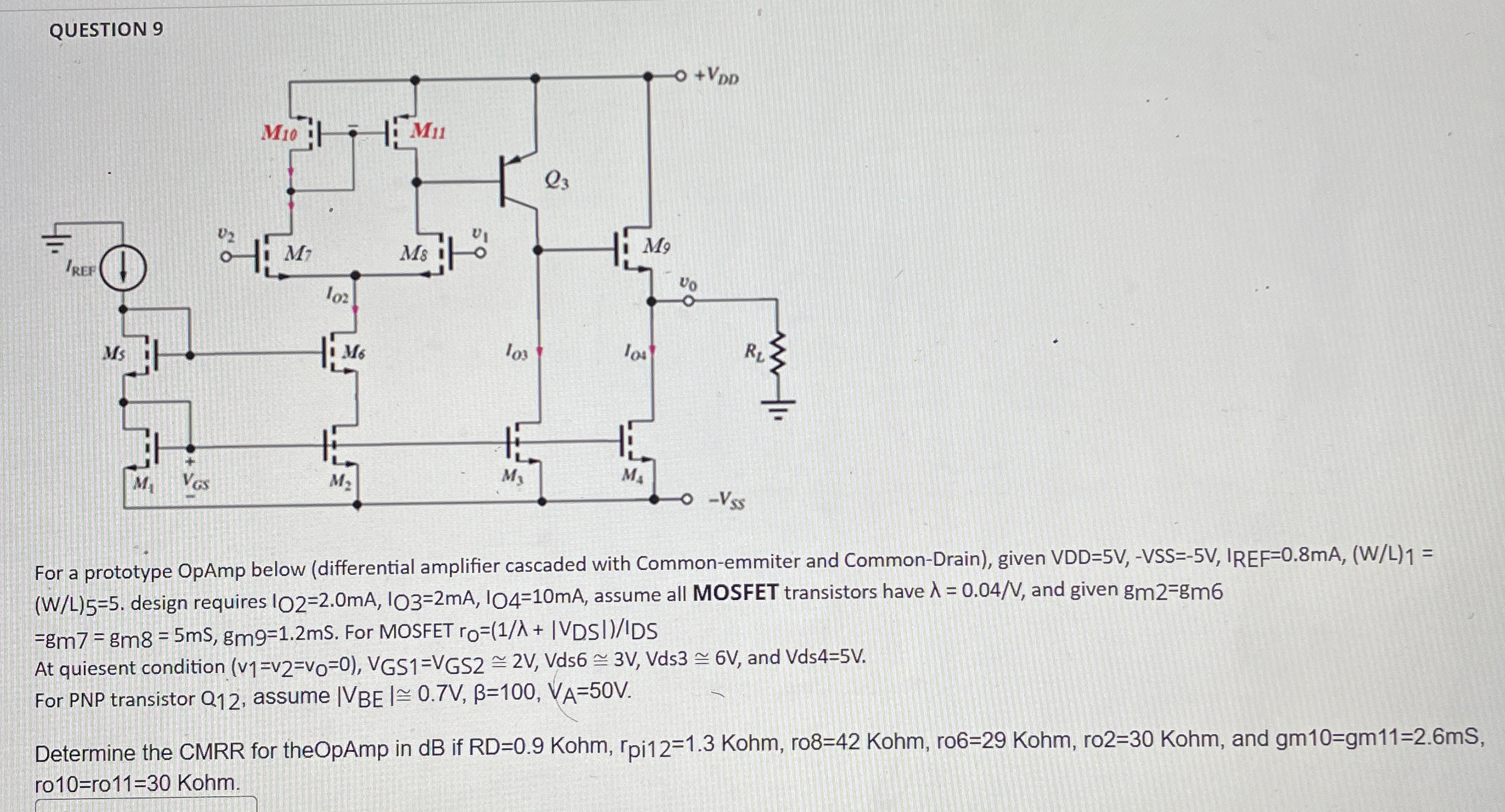 QUESTION 9 For a prototype OpAmp below (