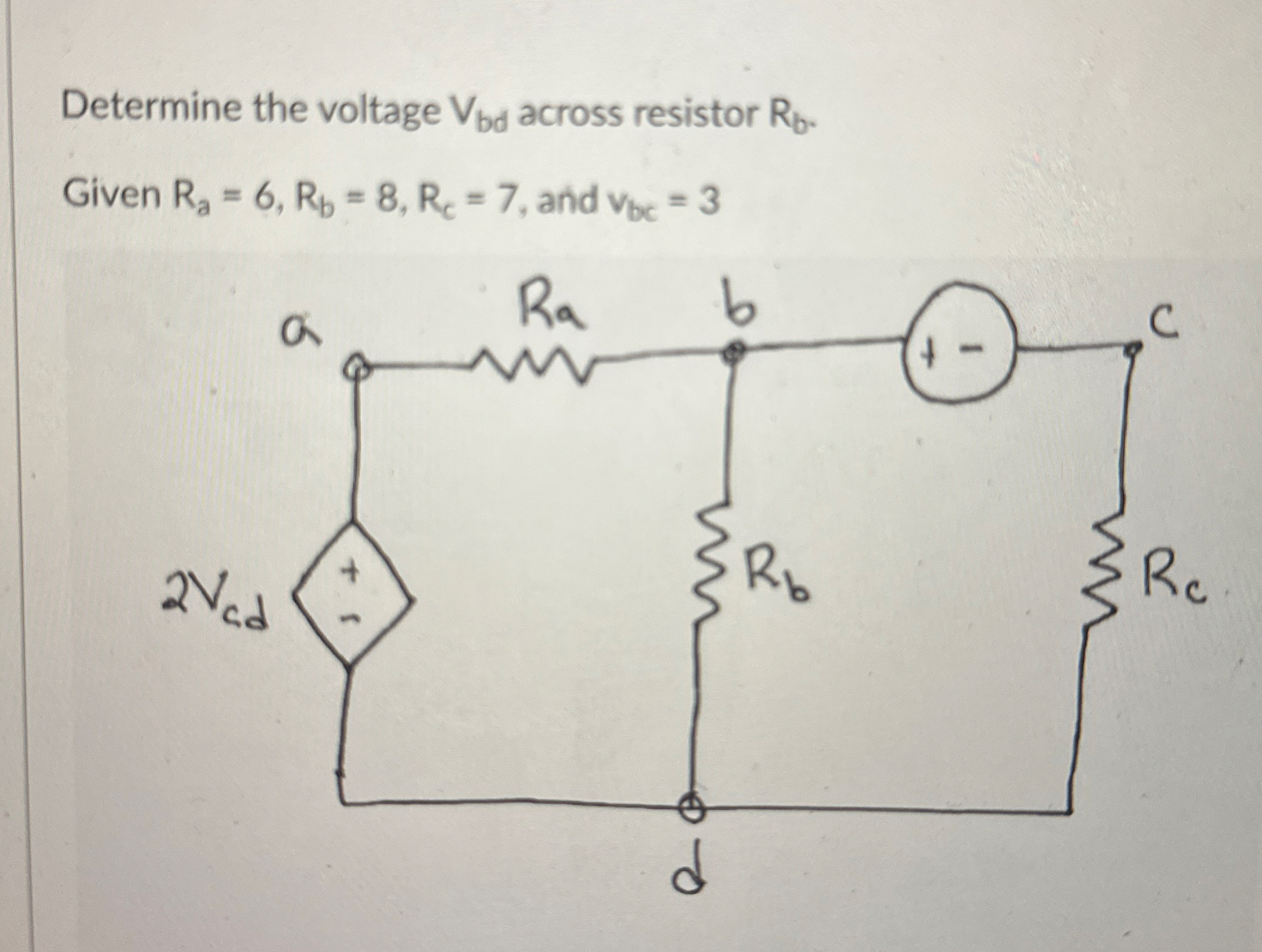 Determine the voltage V b d across resistor R b .