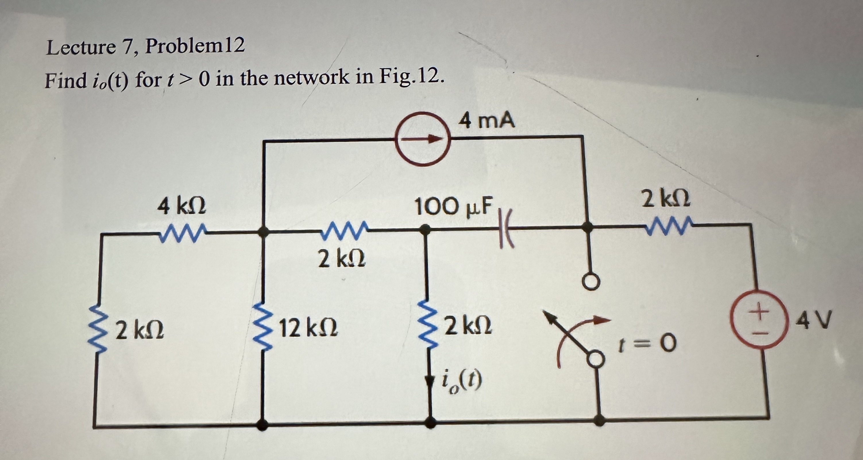 Lecture 7 , Problem 1 2 Find i o ( t ) for t  style=