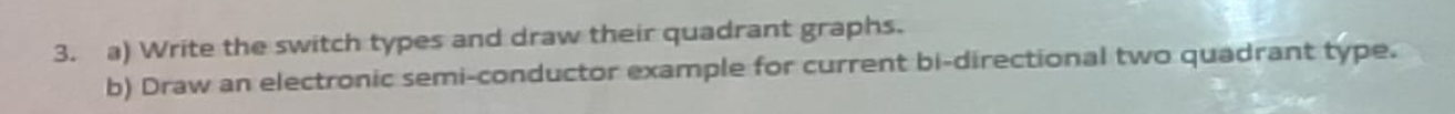 a ) Write the switch types and draw their