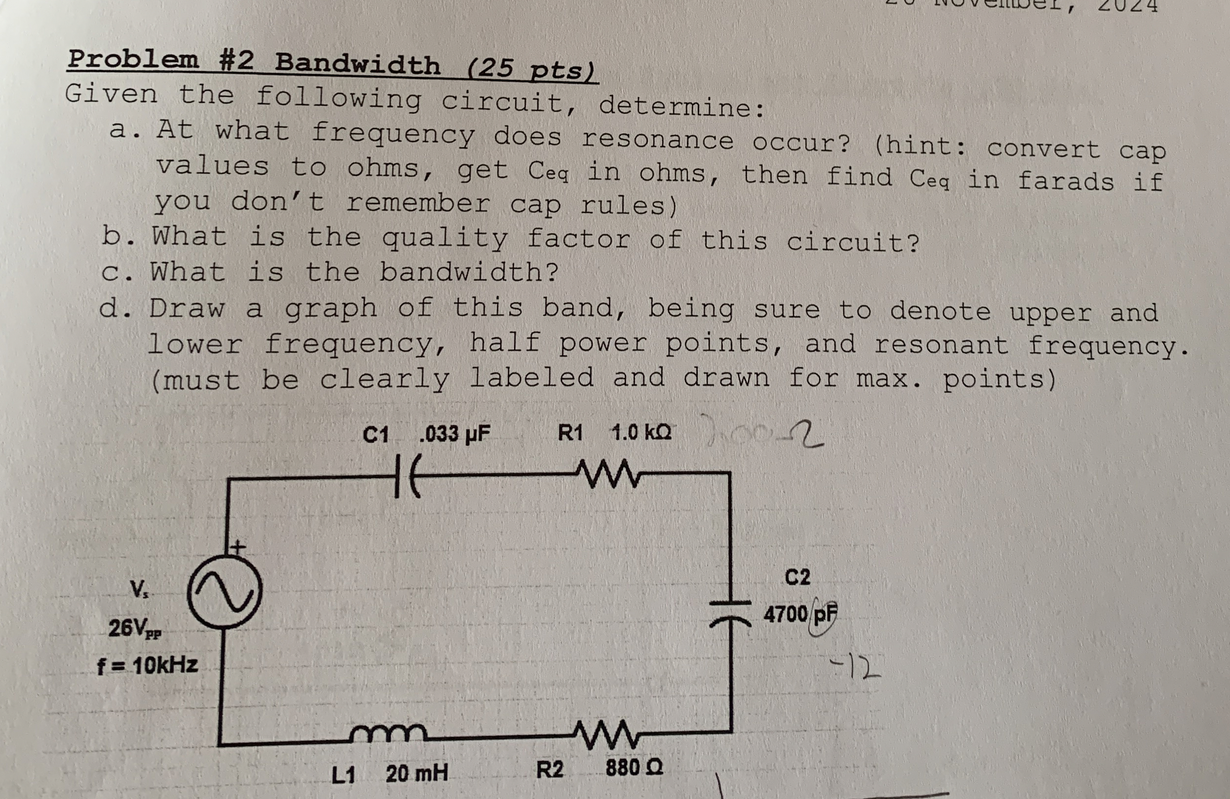 Problem # 2 Bandwidth ( 2 5 pts ) Given the