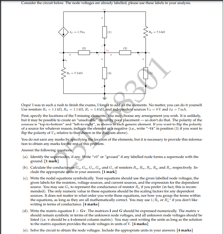 Consider the circuit below. The node voltages are