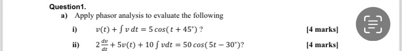 Question 1 . a ) Apply phasor analysis to