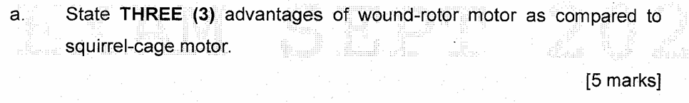 a . State THREE ( 3 ) advantages of wound - rotor